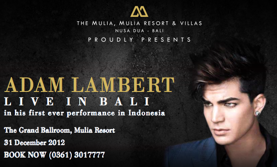 Mulia Bali Presents Adam Lambert